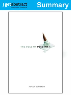 cover image of The Uses of Pessimism (Summary)